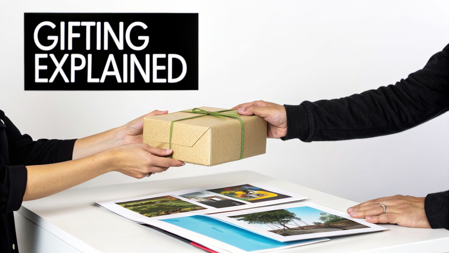 Two people exchanging a brown gift box tied with a green ribbon, with a 'GIFTING EXPLAINED' sign in the background.