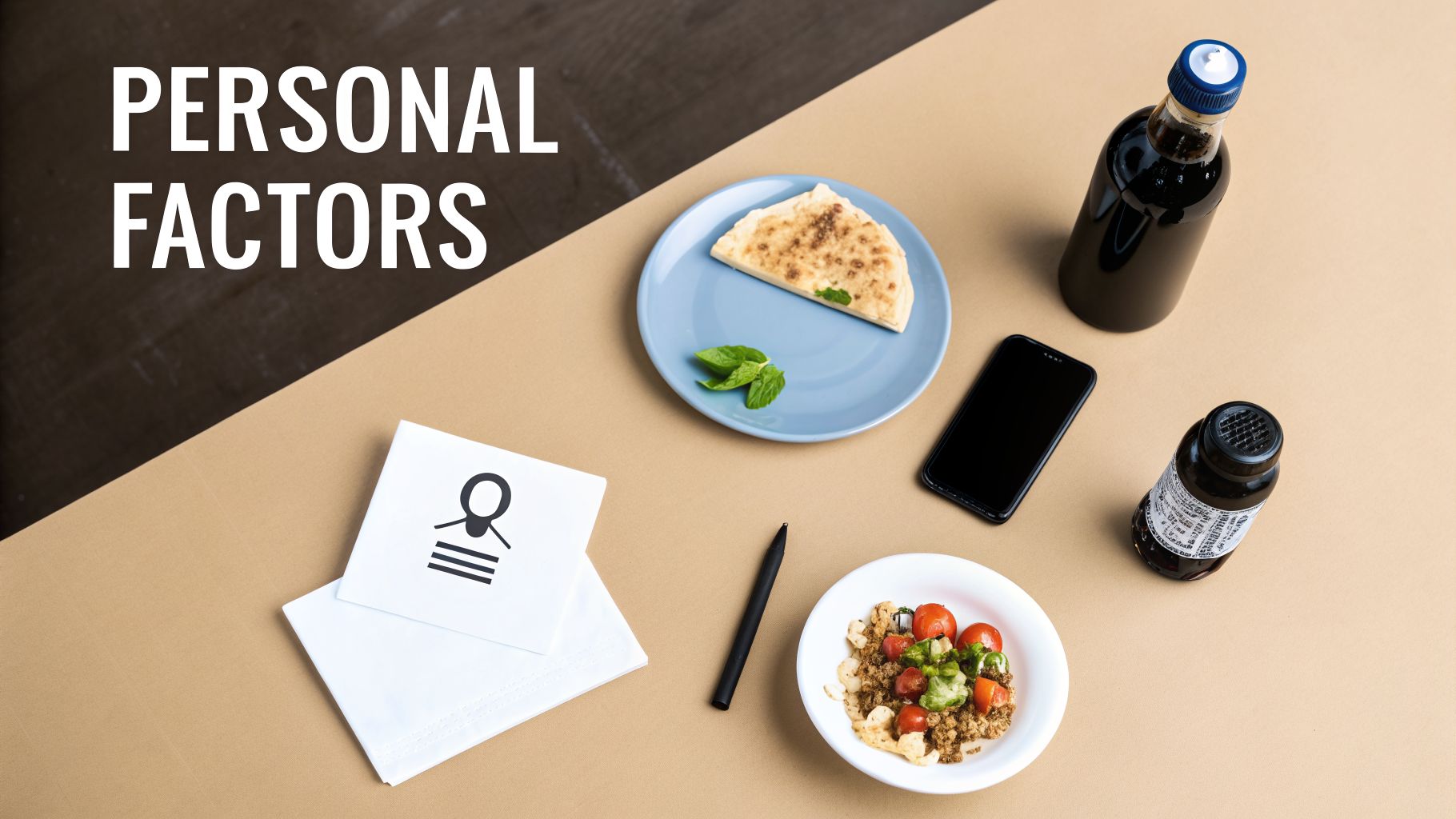 An overhead shot of a table with food, drinks, a smartphone, and "PERSONAL FACTORS" text.