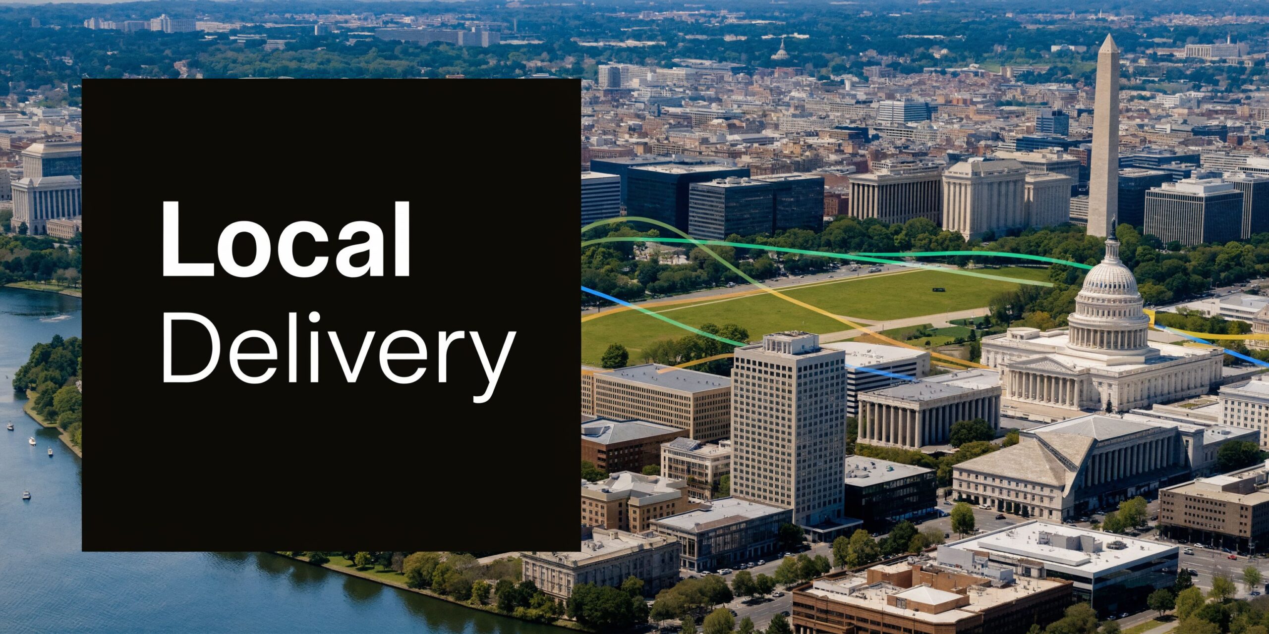 An aerial view of Washington D.C. featuring the Capitol building with a graphic overlay about local delivery